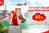 Bay cùng Vietjet nhận ngay 20 kg hành lý miễn phí và cơ hội trúng 1 lượng vàng 9999