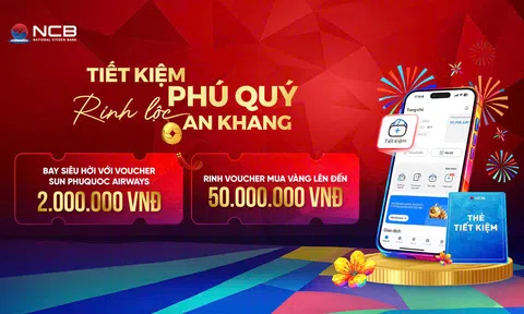 Gửi tiền tại ngân hàng NCB: An tâm sinh lời, đón lộc đầu xuân