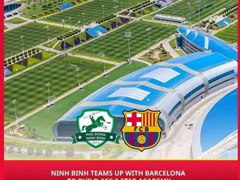 ThaiGroup hợp tác cùng Barcelona xây dựng siêu học viện bóng đá 90ha theo mô hình La Masia tại Ninh Bình