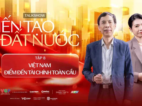 Khi bất động sản là “hạ tầng mềm cho dòng vốn quốc tế”