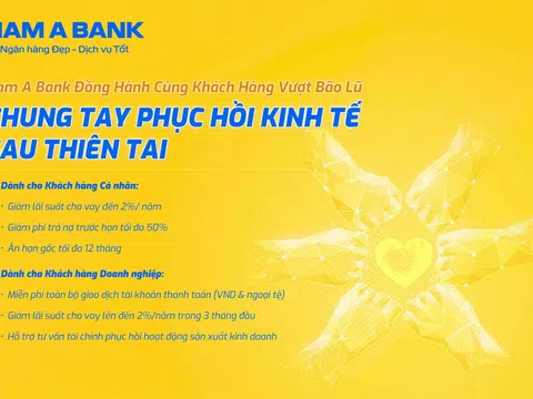 Nam A Bank giảm lãi suất vay lên đến 2% cho khách hàng ảnh hưởng thiên tai