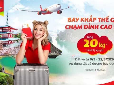 Bay cùng Vietjet nhận ngay 20 kg hành lý miễn phí và cơ hội trúng 1 lượng vàng 9999